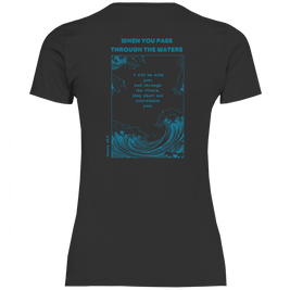 Christliches Damen T-Shirt „Through the Waters“ – Jesaja 43,2 Faith Shirt