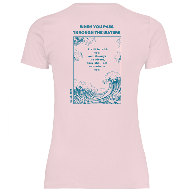 Christliches Damen T-Shirt „Through the Waters“ – Jesaja 43,2 Faith Shirt