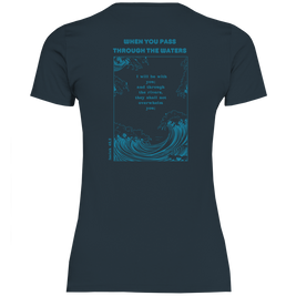 Christliches Damen T-Shirt „Through the Waters“ – Jesaja 43,2 Faith Shirt