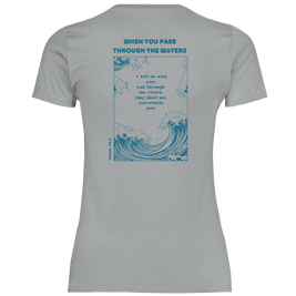 Christliches Damen T-Shirt „Through the Waters“ – Jesaja 43,2 Faith Shirt