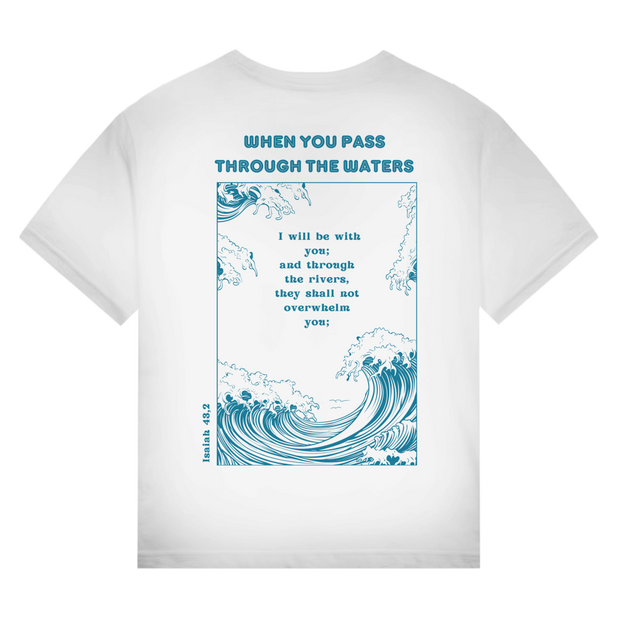 Christliches Premium Unisex T-Shirt „Through the Waters“ – Jesaja 43,2