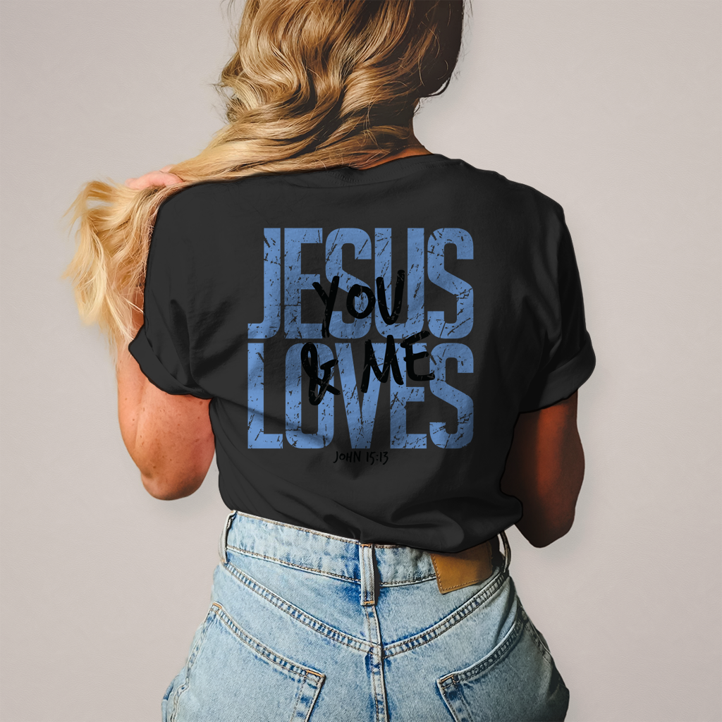 Damen T-Shirt Jesus loves you & me