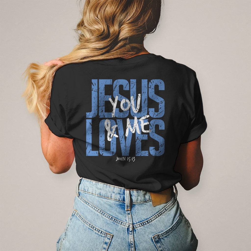 Damen T-Shirt Jesus loves you & me