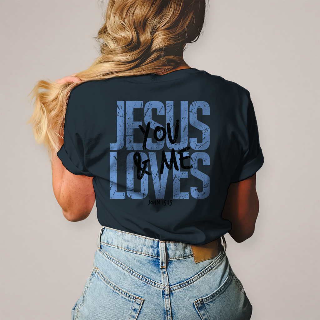 Damen T-Shirt Jesus loves you & me