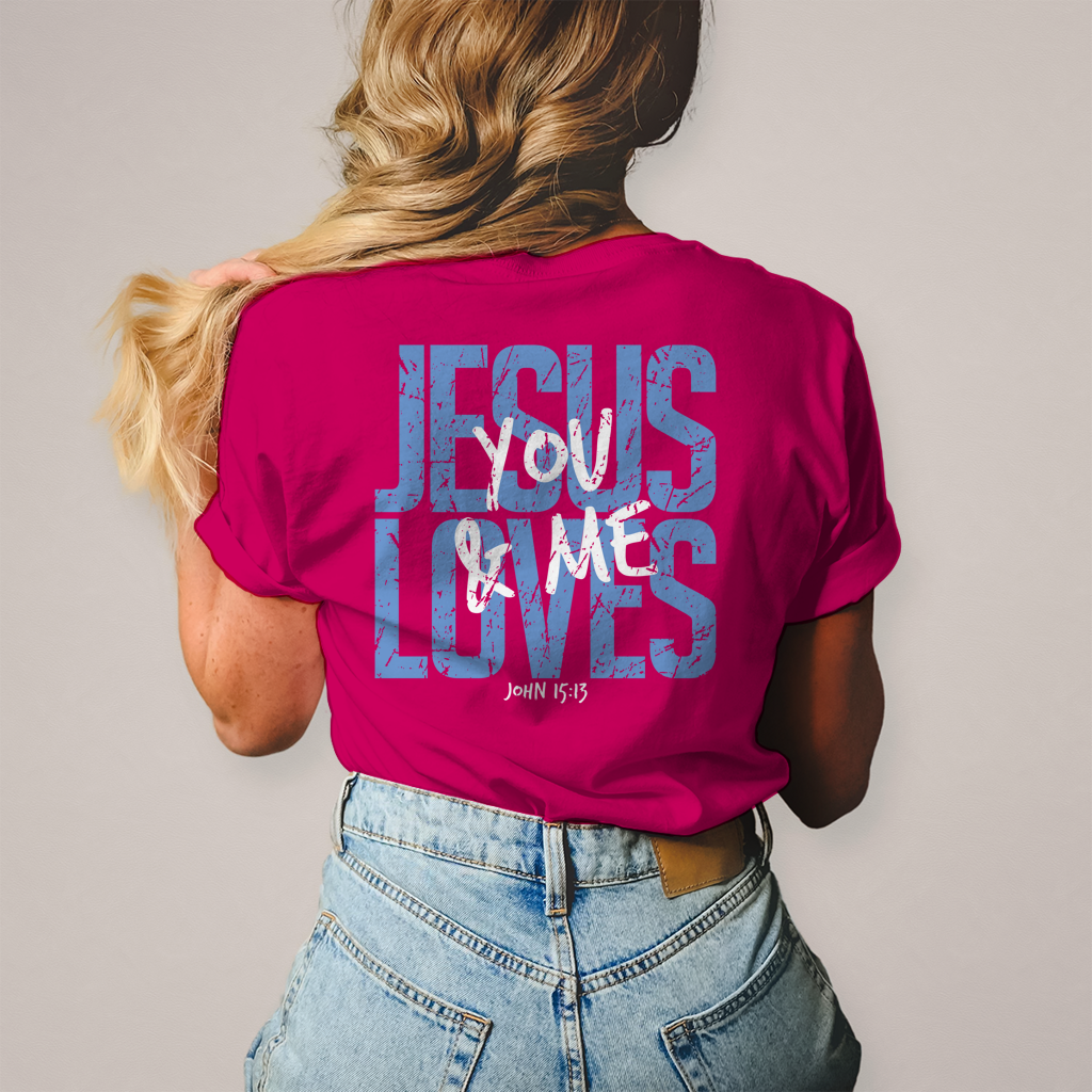 Damen T-Shirt Jesus loves you & me