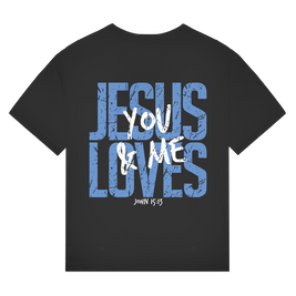Jesus Loves You & Me T-Shirt | Nachhaltiges Bio Unisex Shirt