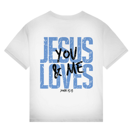 Jesus Loves You & Me T-Shirt | Nachhaltiges Bio Unisex Shirt